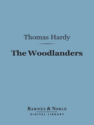 cover image of The Woodlanders (Barnes & Noble Digital Library)